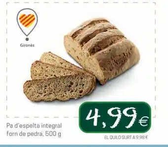 Valvi Supermercats Pa D'Espelta Integral Forn De Pedra. 500 g oferta
