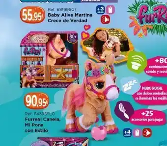 Todojuguete Furreal 90.95€ ref. f43955lo furreal canela, mi pony con estilo ref. e8199sc1 55,95€ baby alive martina crece de verdad oferta