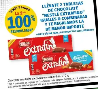E.Leclerc "Nestlè Extrafino" Llèvate 2 Tabletas De Chocolate Iguales O Combinadas Y Te Regalamos La De Menor Importe oferta