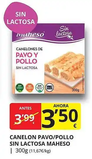 Supermercados MAS Canelon pavo pollo sin lactosa maheso oferta