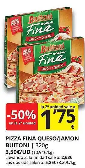 Supermercados MAS -50% en la 2a unidad pizza fina queso jamon buitoni oferta
