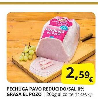 Supermercados MAS Pechuga pavo reducido sal 0% grasa el pozo oferta