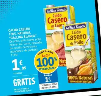 E.Leclerc "Gallina Blanca" Caldo Casero 100% Natural 1L oferta