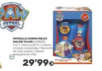 Juguettos Patrulla canina reloj walkie talkie oferta