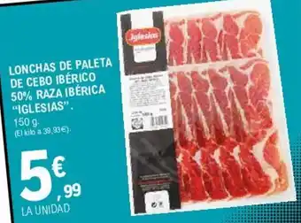 E.Leclerc "Iglesias" Lonchas De Paleta De Cebo Ibèrico 50% Raza Ibèrica 150g oferta