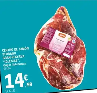 E.Leclerc "Iglesias" Centro De Jamón Serrano Gran Reserva Origen Salamanca oferta