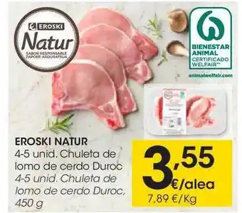 Eroski Eroski Natur Chuleta De Lomo De Cerdo Duroc 450g oferta