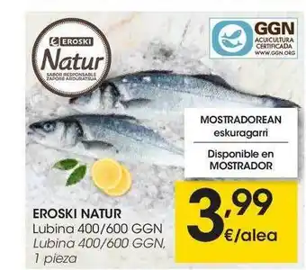 Eroski Eroski Natur Lubina 400 600 Ggn oferta