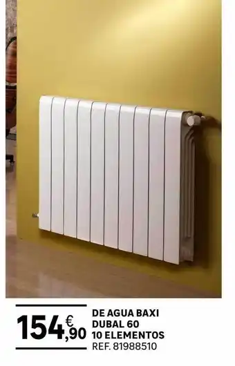 Leroy Merlin De agua baxi dubal 60 10 elementos oferta