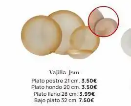 Rocasa Vajilla jem plato postre 21 cm. 3.50€ plato hondo 20 cm. 3.50€ plato llano 28 cm. 3.99€ bajo plato 32 cm. 7.50€ oferta