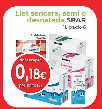 Valvi Supermercats Llet sencera semi o desnatada spar oferta