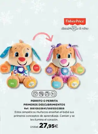 Hipercor Perrito o perrita primeros descubrimientos fisher-price oferta