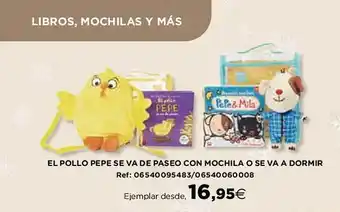 Hipercor El pollo pepe se va depaseo con mochila o se va a dormir oferta