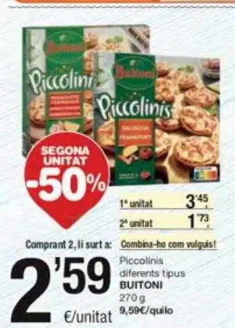 SPAR Fragadis Segona unitat -50% piccolinis diferents tipus buitoni oferta