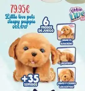 Jugueterías Nikki 79.95€ little live pets sleepy puppie 022/247 6 modos de juego +35 sonidos dame el biberon respiro! abroy cierro los oferta