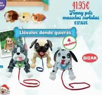 Jugueterías Nikki 1 llévalos donde quieras 41.95€ funny pels mascolas surtidas 217/032 modelos bizak oferta