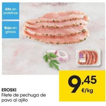 Eroski Filete de pechuga de pavo al ajillo oferta