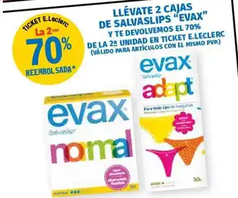 E.Leclerc "Evax" Llèvate 2 Cajas De Salvaslip Y Te Devolvemos El 70% De La Unidad En Ticket E.Eleclerc oferta