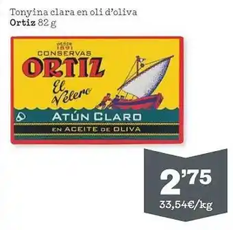 Sorli Tonyina clara en oli d'oliva ortiz oferta