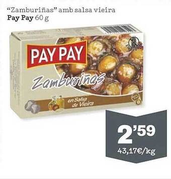 Sorli Oferta "zamburiñas" amb salsa vieira pay pay en sorli oferta