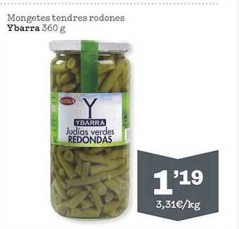 Sorli Mongetes tendres rodones ybarra oferta