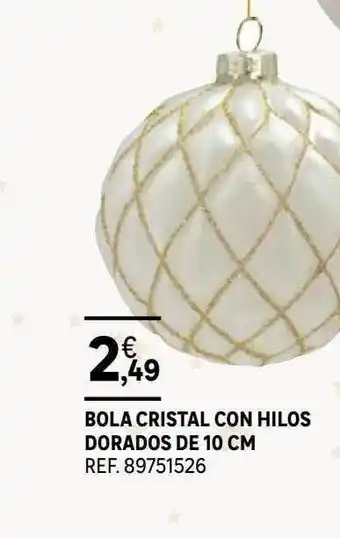 Leroy Merlin Bola cristal con hilos dorados de 10 cm oferta
