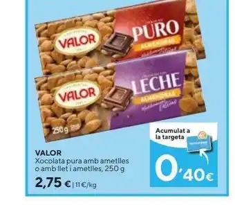 Caprabo Valor xocolata pura amb ametlles o amb llet i ametlles oferta