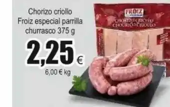 FROIZ Froiz Chorizo Criollo Especial Parilla Churrasco 375g oferta