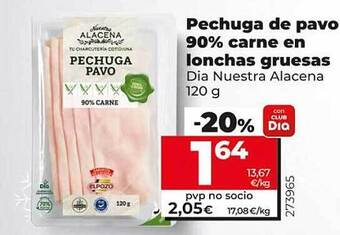 Dia Pechuga de pavo 90% carne en lonchas gruesas dia nuestra alacena oferta