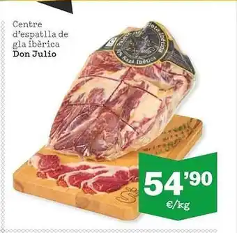 Sorli Centre d'esptlla de gla ibèrica don julio oferta