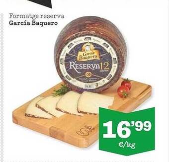 Sorli Formatge reserva garcía baquero oferta