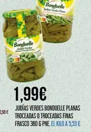 Claudio Judías verde bonduelle planas troceadas o troceadas finas frasco oferta