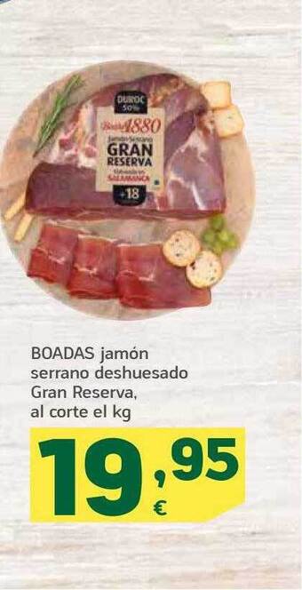 HiperDino Boadas jamón serrano deshuesado gran reserva oferta