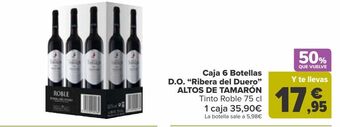 Carrefour Caja 6 botellas d.o."ribera del duero" altos de tamarón tinto roble oferta