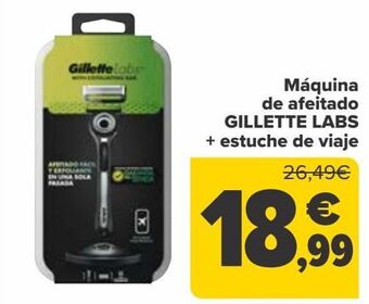 Carrefour Maquina de afeitado gillette labs + estuche de viaje oferta
