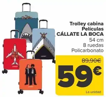 Carrefour Trolley cabina película cállate la boca oferta