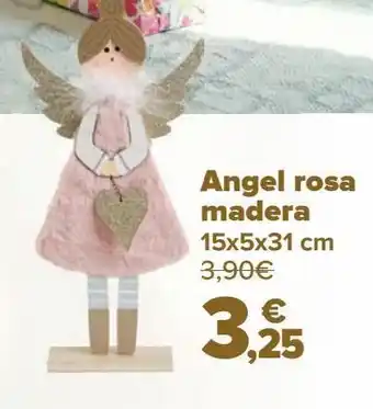 Carrefour Angel rosa madera oferta