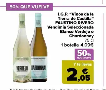 Carrefour Market I.g.p. "vinos de la tierra de castilla" faustino rivero vendimia seleccionada blanco verdejo o chardonnay oferta