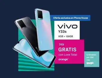 Phone House Oaja on oferta exclusiva en phone house vivo y33s 8gb+128gb 249 gratis con love total orange™ o llévatelo por 29€ oferta