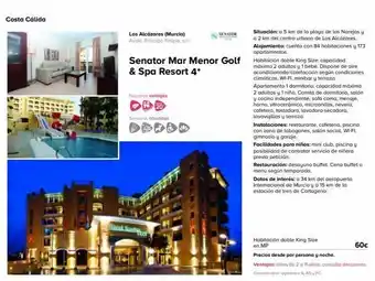 Viajes El Corte Inglés Costa cálida sem 10 taid los alcázares (murcia) avda. principe felipe, s/n senator mar menor golf & spa resort 4* nuest oferta