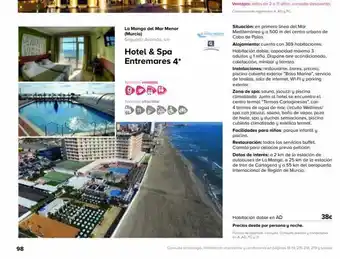 Viajes El Corte Inglés 98 la manga del mar menor (murcia) segunda avenida, s/n hotel & spa entremares 4* nuestras ventajas servicios ofrecidos oferta