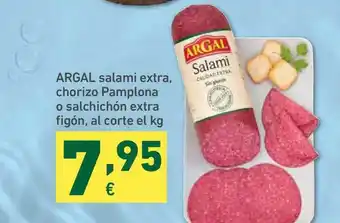 HiperDino Argal Salami Extra Chorizo Pamplona O Salchichón Extra Figón Al Corte El oferta