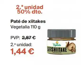 Veritas Paté De Xiitakes Vegetalia 2.a Unidad 50% Dto 110g oferta