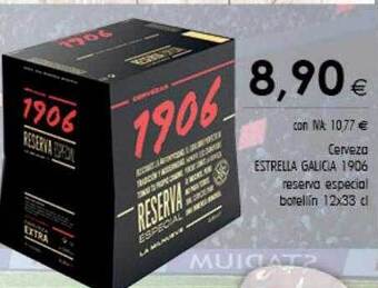 Cash Ifa Cerveza estrella galicia 1906 reserva especial oferta