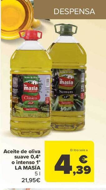 Carrefour Aceite de oliva suave 0.4% o intenso 1° la masía oferta