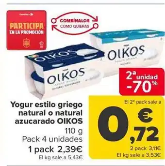 Carrefour 2a unidad -70% yogur estilo griego natural o natural azucardo oikos oferta