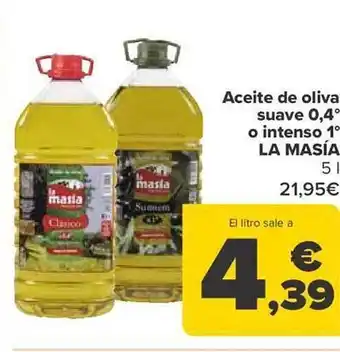 Carrefour Aceite de oliva suave 0.4° o intenseo 1° la masía oferta