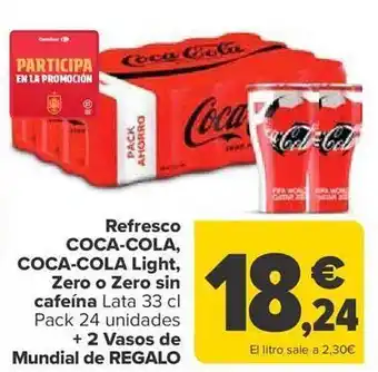 Carrefour Refresco coca-cola coca-cola light zero ozero sin cafeína + 2 vasos de mundial de regalo oferta