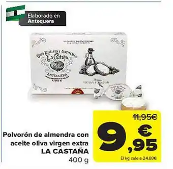 Carrefour Polvorón de almendra con aceite oliva virgen extra la castaña oferta
