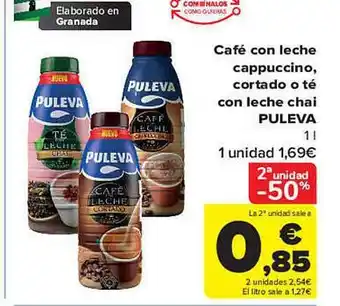 Carrefour 2a unidad -50% café con leche cappuccino, cortado de té con leche chai puleva oferta